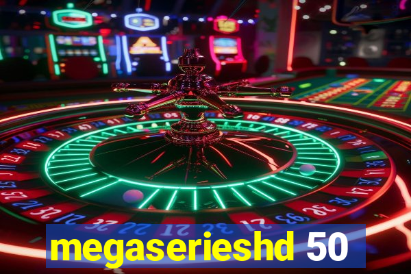 megaserieshd 50